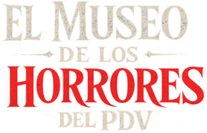 Título prinicipal_El Museo de los Horrores del PDV